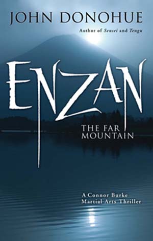 Front cover of Enzan: The Far Mountain, martial arts thriller by John Donohue